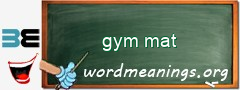 WordMeaning blackboard for gym mat